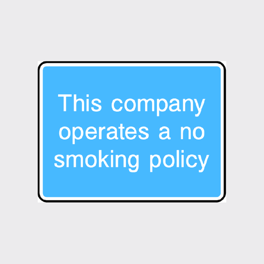 This company operates a no smoking policy Sign