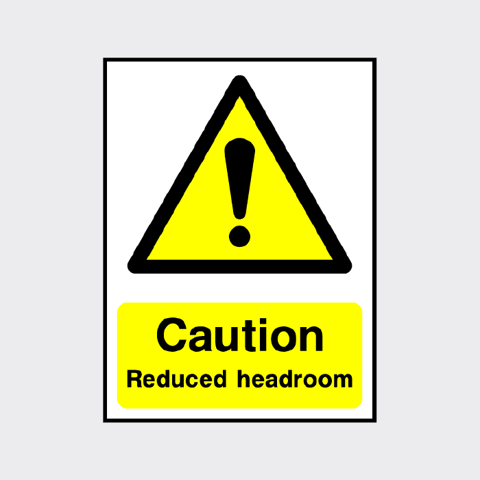 Caution Reduced Headroom sign