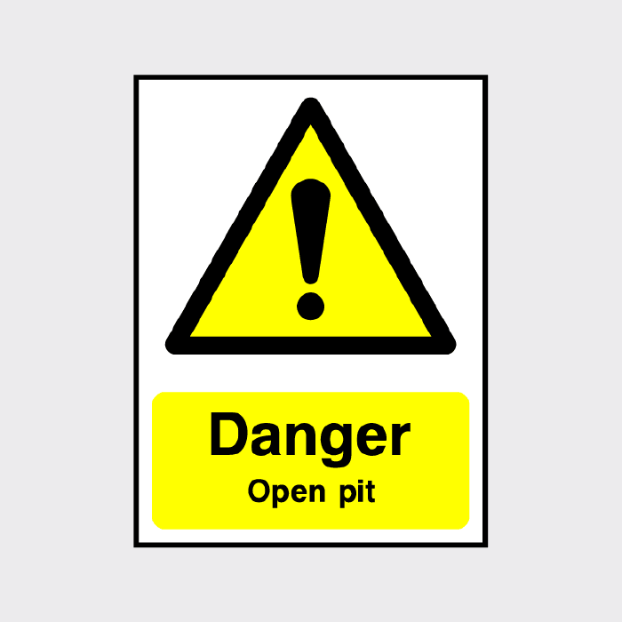 Danger Open Pit Sign