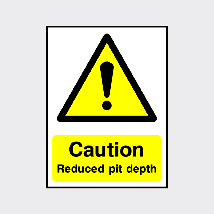 Caution Reduced pit depth sign