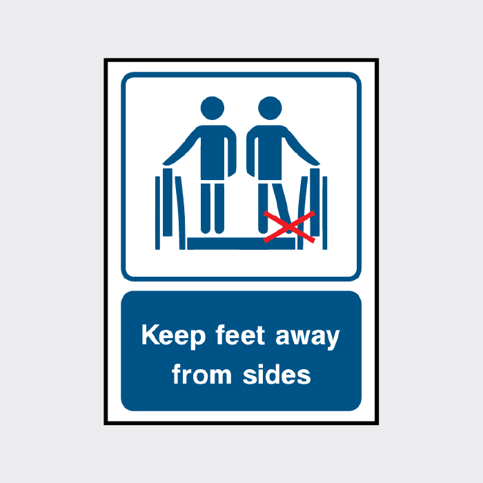 Keep feet away from sides sign