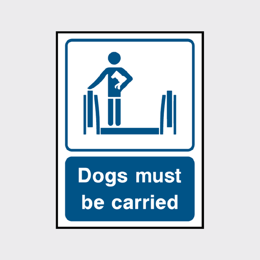 Dogs must be carried sign