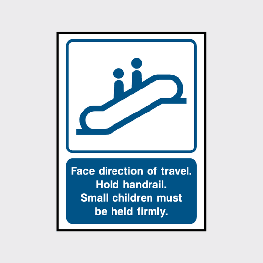 Face direction of travel hold handrail sign