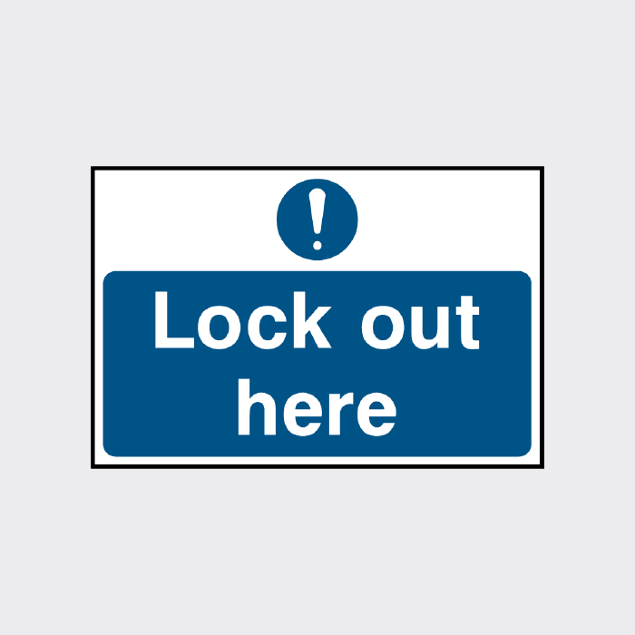 Lockout here sign