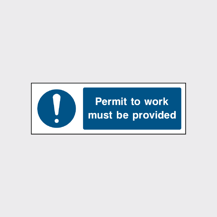 Permit to work must be provided sign