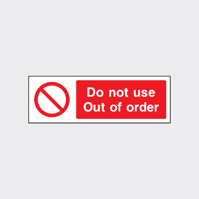 Do not use Out of Order Sign L