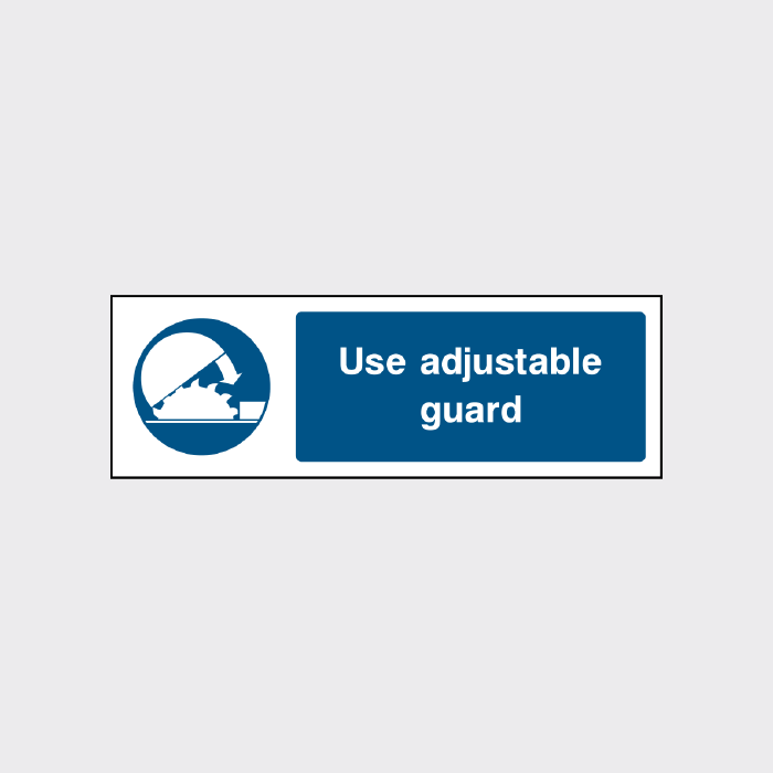Use adjustable guard signs - MACH0007