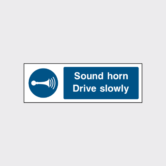 Sound Horn Drive Slowly sign