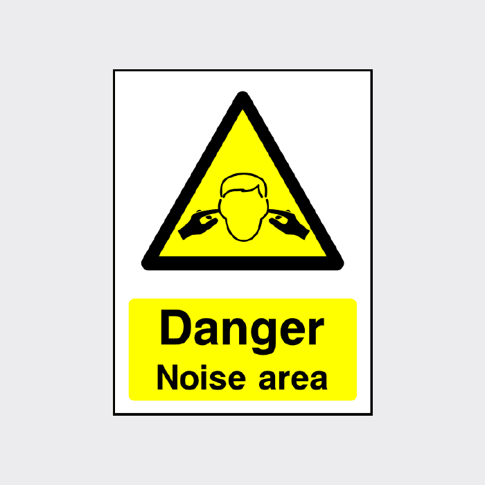 Danger Noise Area Sign