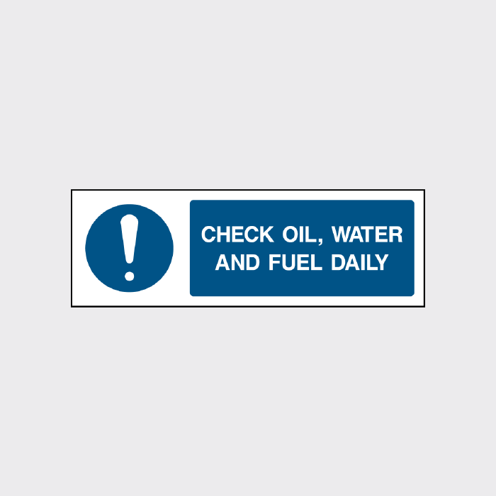 Check oil, water and fuel daily signs - MACH0024