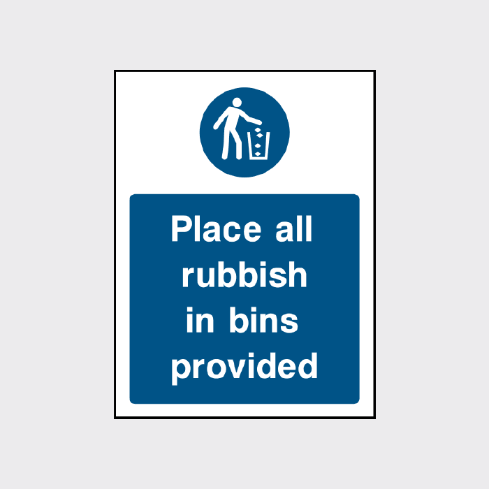 Place all rubbish in bins provided sign Portrait