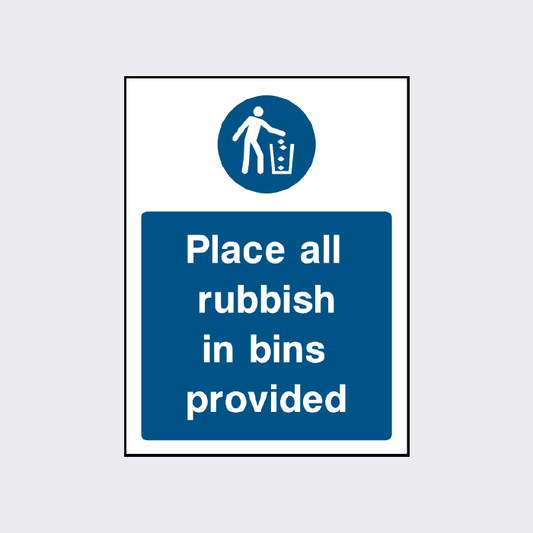 Place all rubbish in bins provided sign Portrait