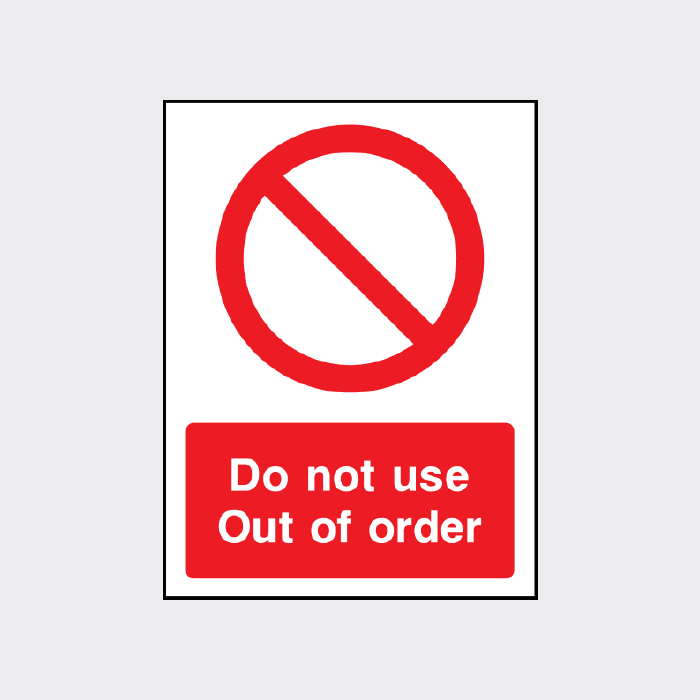 Do not use Out of order sign