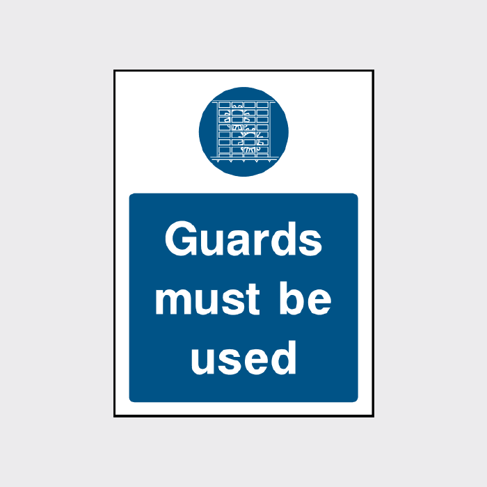 Guards must be used signs - MACH0030