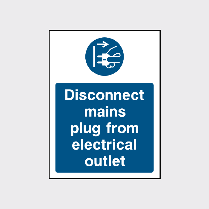 Disconnect mains plug from electrical outlet sign