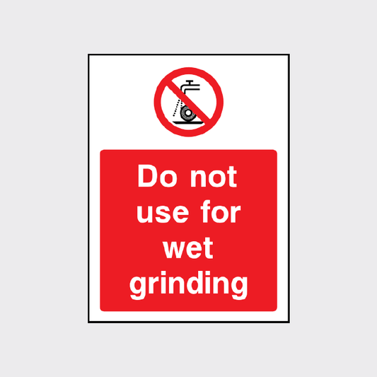 Do not use for wet grinding Sign