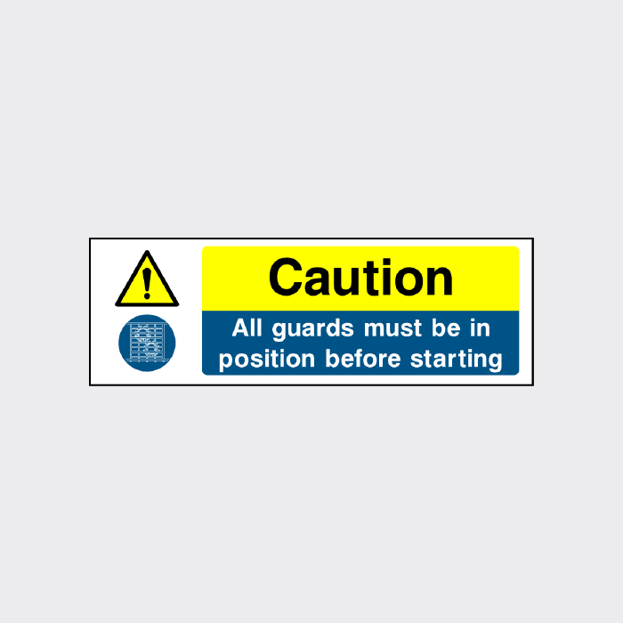 Caution - All guards must be in position before starting sign