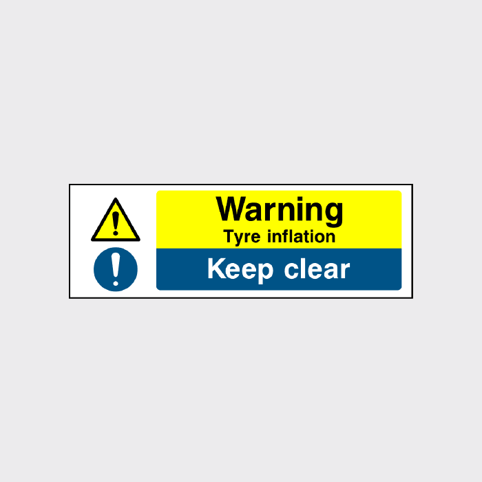 Warning Tyre Inflation - Keep Clear sign 