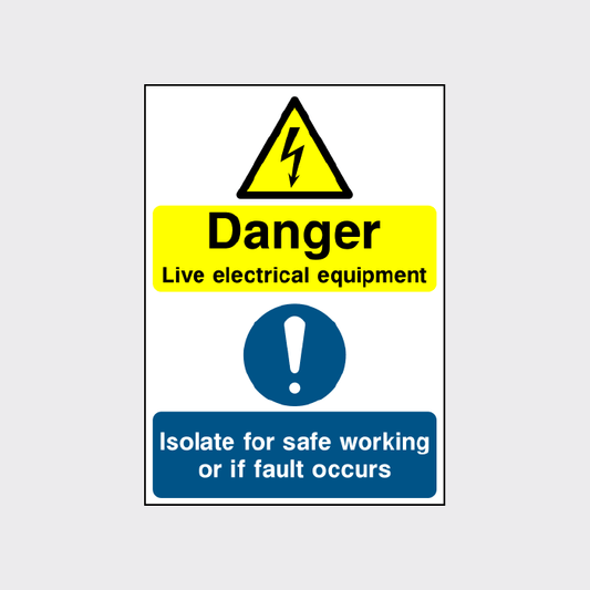 Danger - Live electrical Equipment - Multi message safety sign