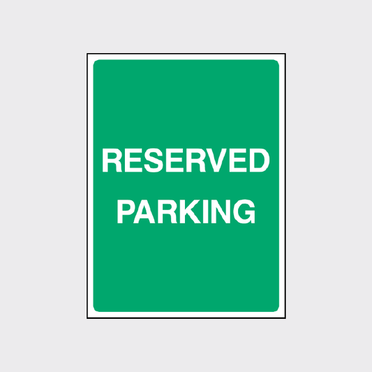 Reserved Parking Sign