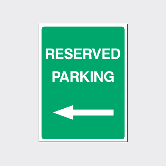 Reserved Parking left sign