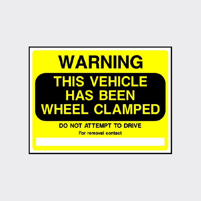 Warning - This vehicle has been wheel clamped sign