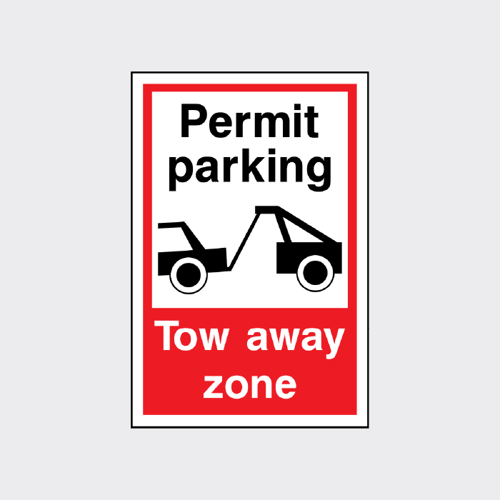 Permit Parking - Tow away zone sign - The Safety Sign