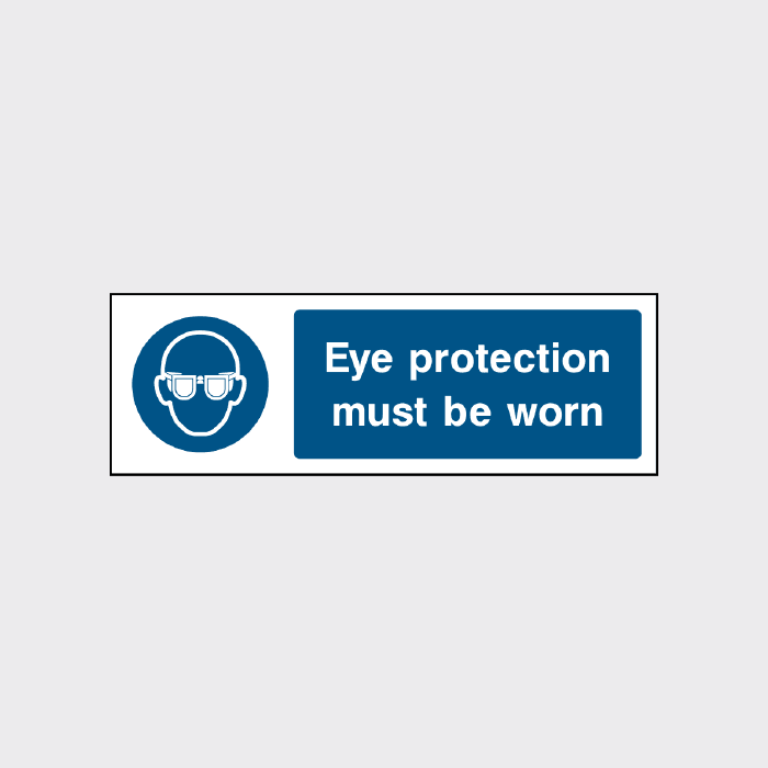 Eye protection must be worn sign