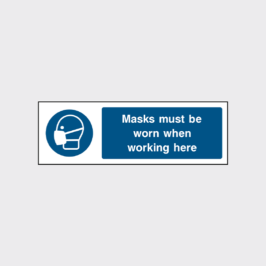 Masks must be worn working here sign