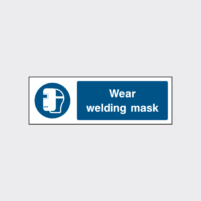 Wear welding mask sign