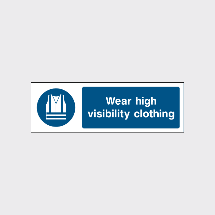 Wear high visibility clothing sign 