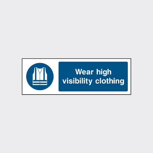 Wear high visibility clothing sign 