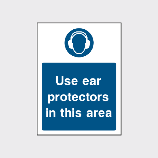 Use ear protectors in this area sign