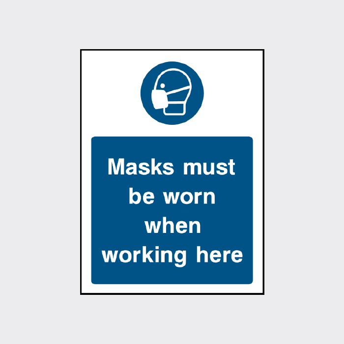 Masks must be worn when working here sign