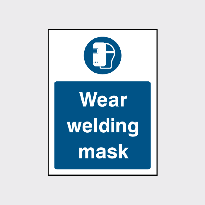 Wear welding mask sign