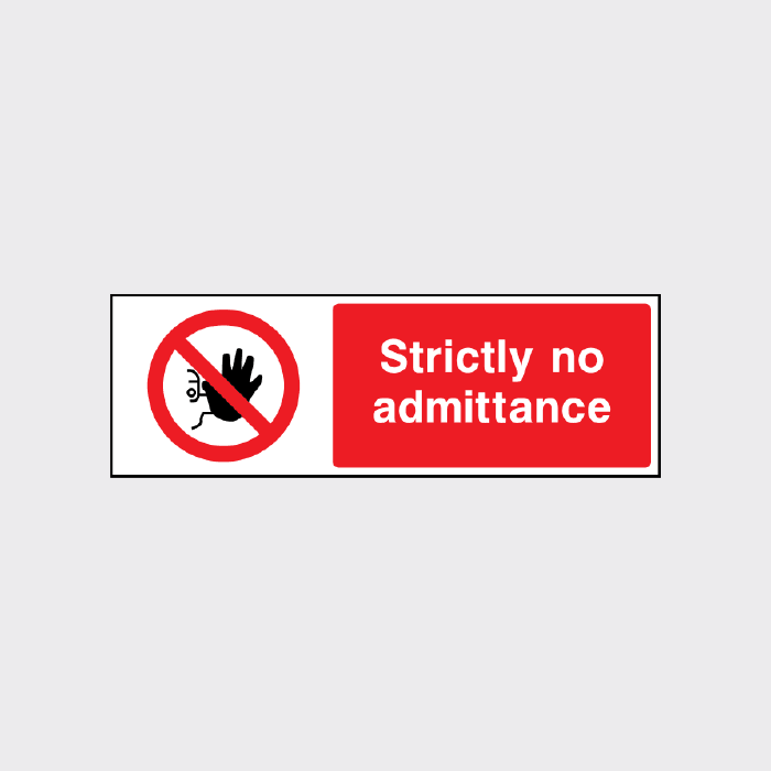 Strictly no admittance Sign