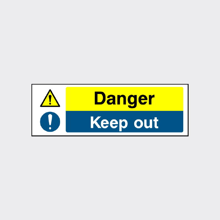 Danger Keep out Sign