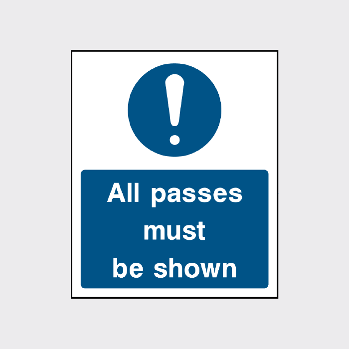 All passes must be shown sign 