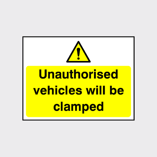 Unauthorised vehicles will be clamped sign