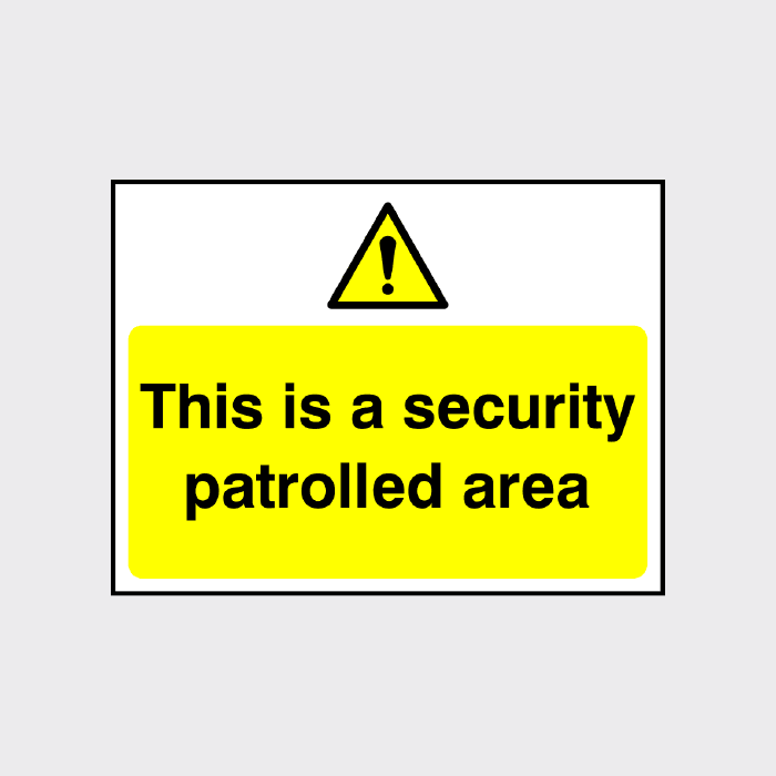 This is a security patrolled area sign