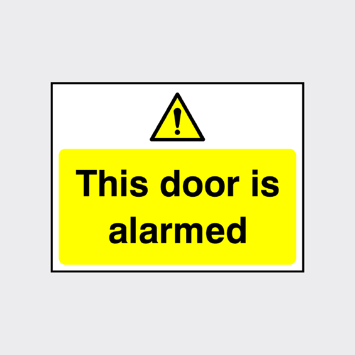 This door is alarmed sign