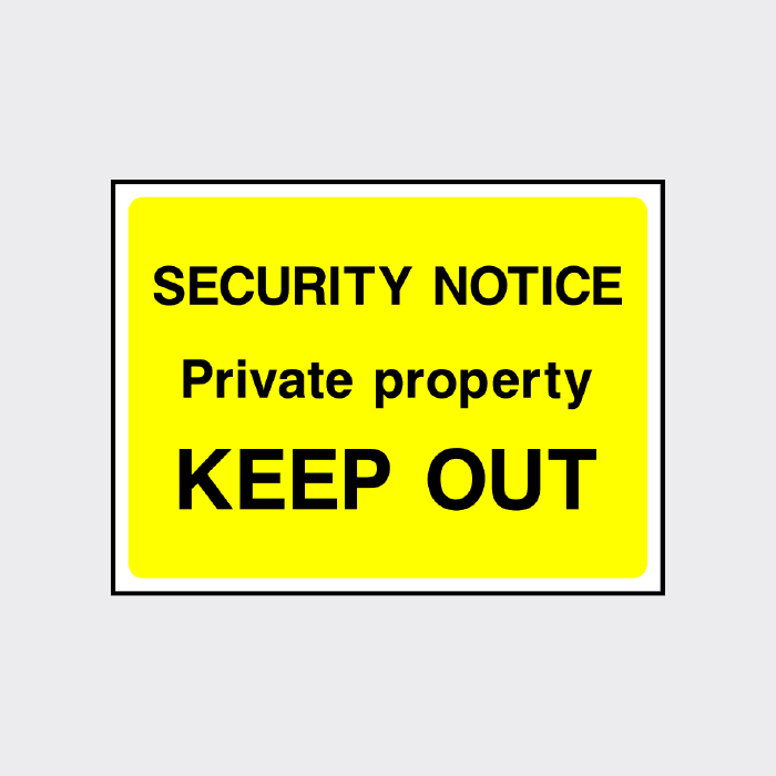 Security notice Private property keep out sign