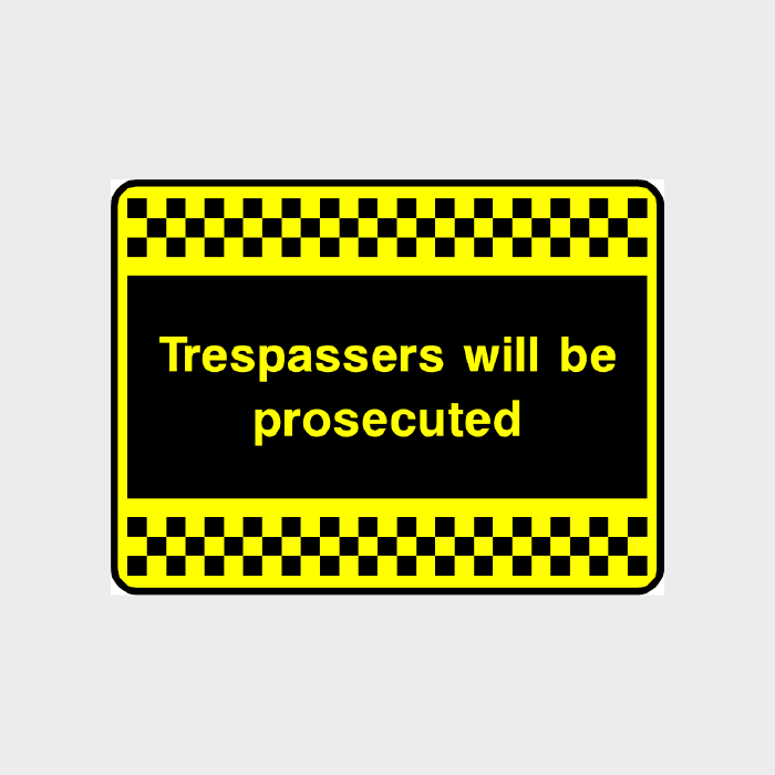 Trespassers will be prosecuted sign