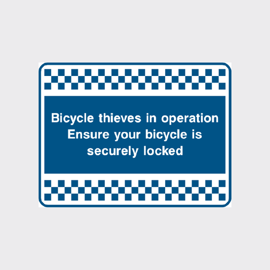 Bicycle thieves in operation. Ensure your bicycle is securely locked sign