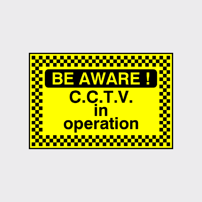 Be Aware CCTV in operation sign