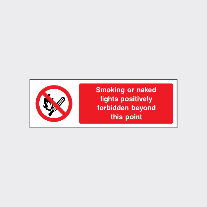 Smoking or naked lights positively forbidden beyond this point sign