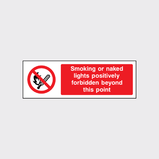 Smoking or naked lights positively forbidden beyond this point sign