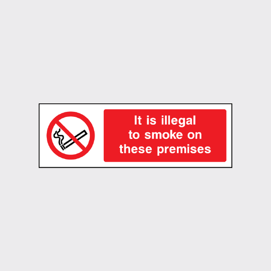 It is Illegal to Smoke on These Premises Sign