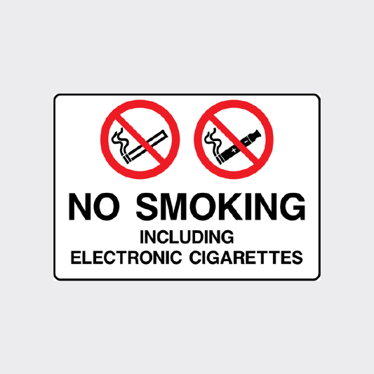 No smoking Including Electronic Cigarettes Sign