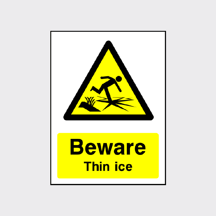 Beware Thin Ice sign